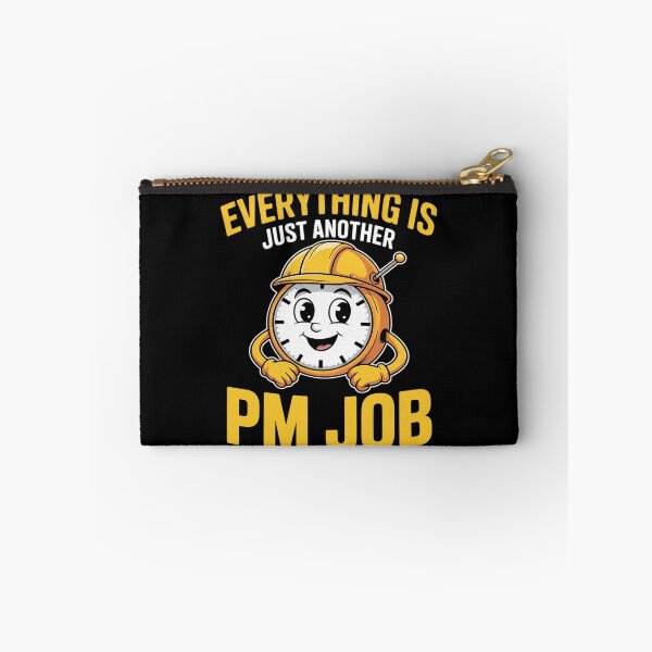 Item preview, Everything Is Just Another PM Job Contractor Humor designed and sold by KingsLife1994.