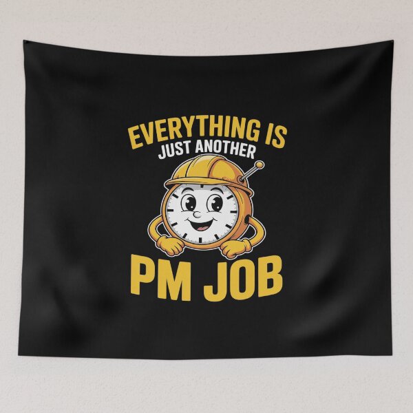 Item preview, Everything Is Just Another PM Job Contractor Humor designed and sold by KingsLife1994.