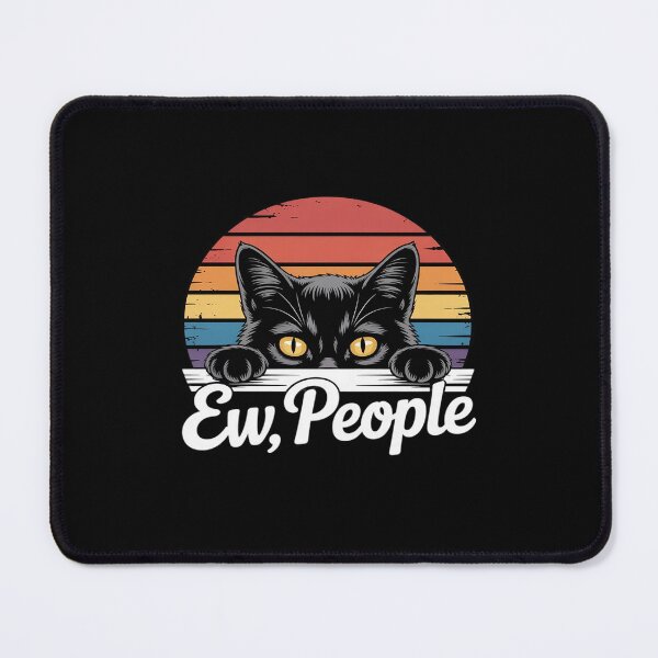 Item preview, Ew People Cat Funny Anti Social Introvert designed and sold by KingsLife1994.