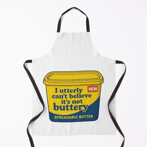 Item preview, I utterly can't believe it's not buttery designed and sold by halibutgoatramb.