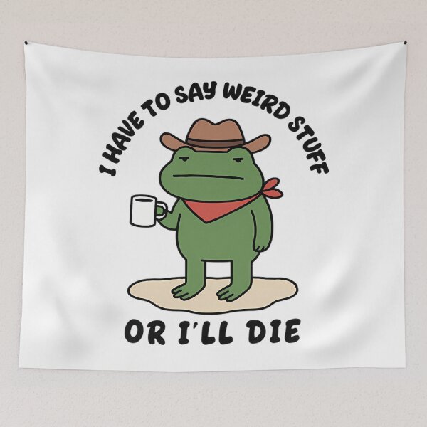Item preview, Stupid I Have To Say Weird Stuff Or I Will Die designed and sold by JuliusaMenzelo.