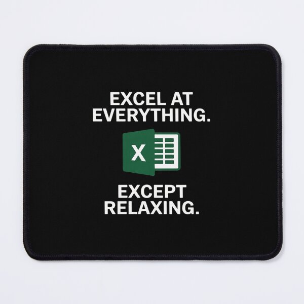 Item preview, Excel At Everything Except Relaxing Funny Spreadsheet Top designed and sold by KingsLife1994.