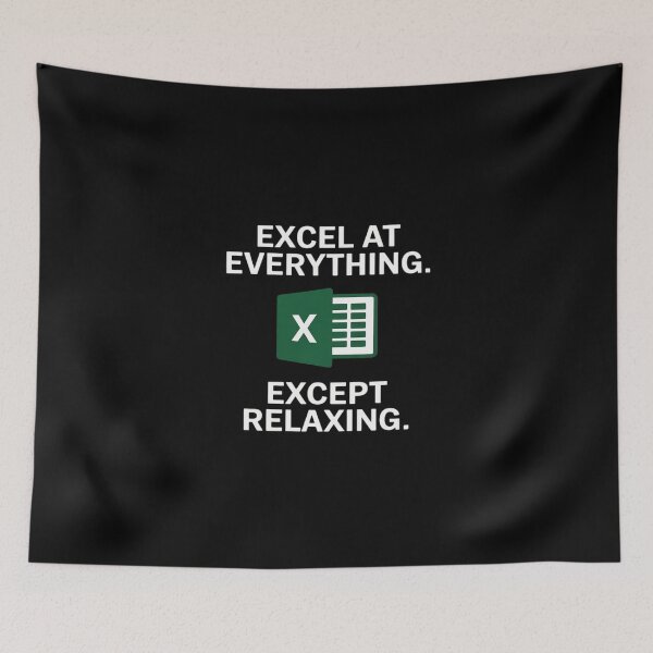 Item preview, Excel At Everything Except Relaxing Funny Spreadsheet Top designed and sold by KingsLife1994.