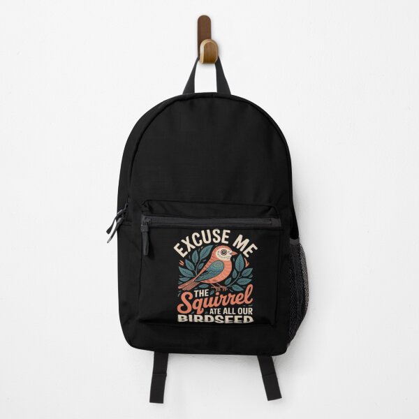 Item preview, Excuse Me The Squirrel Ate All Our Birdseed designed and sold by KingsLife1994.