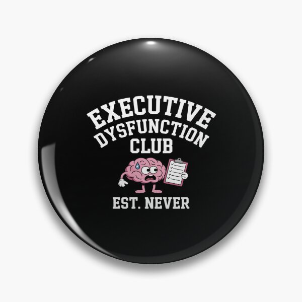 Item preview, Executive Dysfunction Club – Relatable ADHD designed and sold by KingsLife1994.