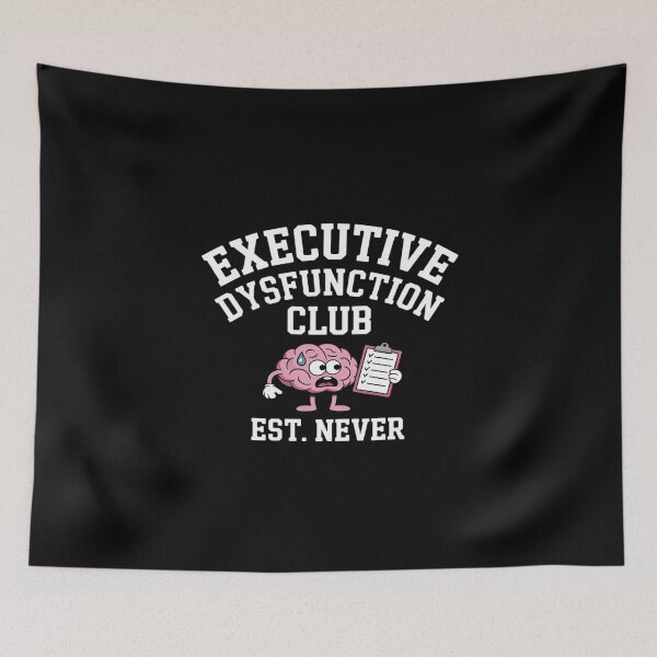 Item preview, Executive Dysfunction Club – Relatable ADHD designed and sold by KingsLife1994.
