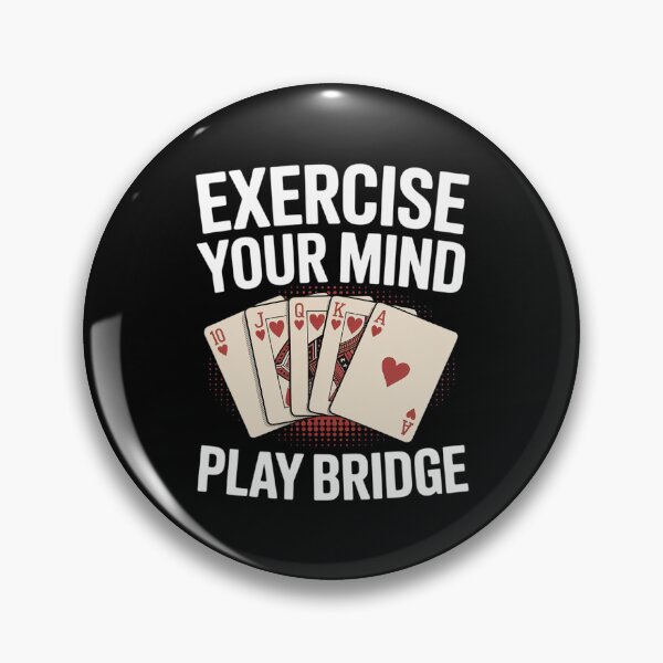 Item preview, Exercise Your Mind Play Bridge - Bridge Player Card Game designed and sold by KingsLife1994.
