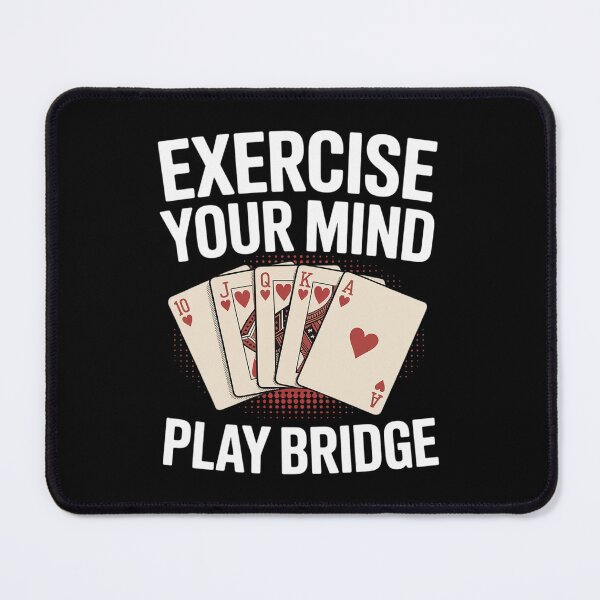 Item preview, Exercise Your Mind Play Bridge - Bridge Player Card Game designed and sold by KingsLife1994.