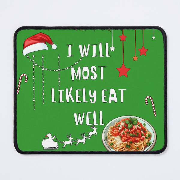 Item preview, Christmas, I'm going to eat well!  the festive motto of gourmets. designed and sold by JanChryzostom.