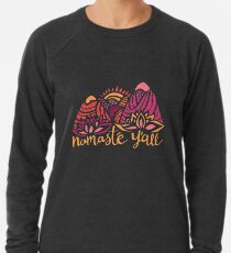 Namasté Y'all Lightweight Sweatshirt