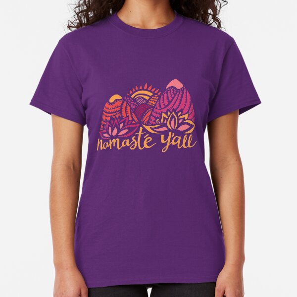 Namasté Y'all Classic T-Shirt