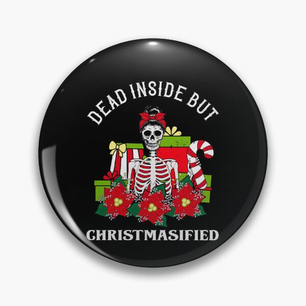 Item preview, You But Are Inside Classic Retro Its When Funny Vintgae Dead Christmas designed and sold by TMcConnellK.