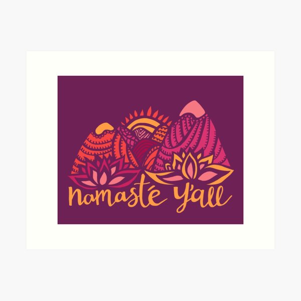 Namasté Y'all Art Print