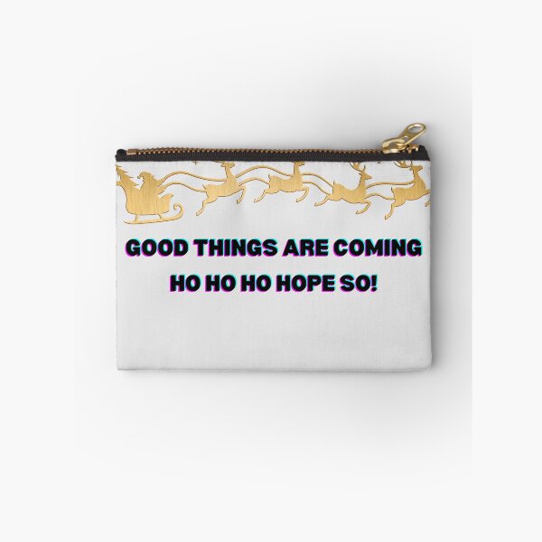 Item preview, Good things are coming — Ho Ho Hope so! designed and sold by LariLoDesigns.