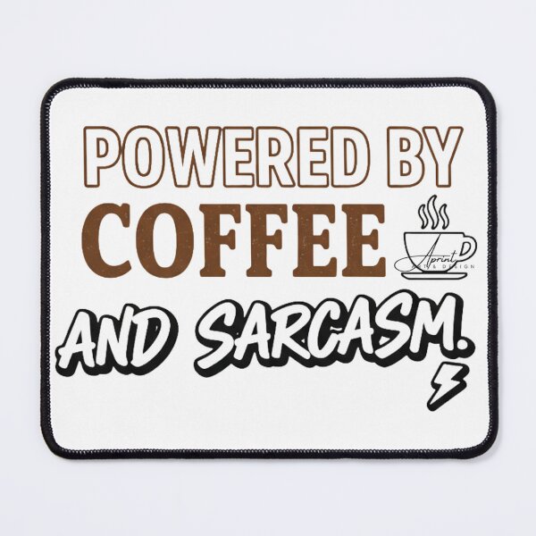 Item preview, Coffee and Sarcasm designed and sold by AlphaPrint2410.