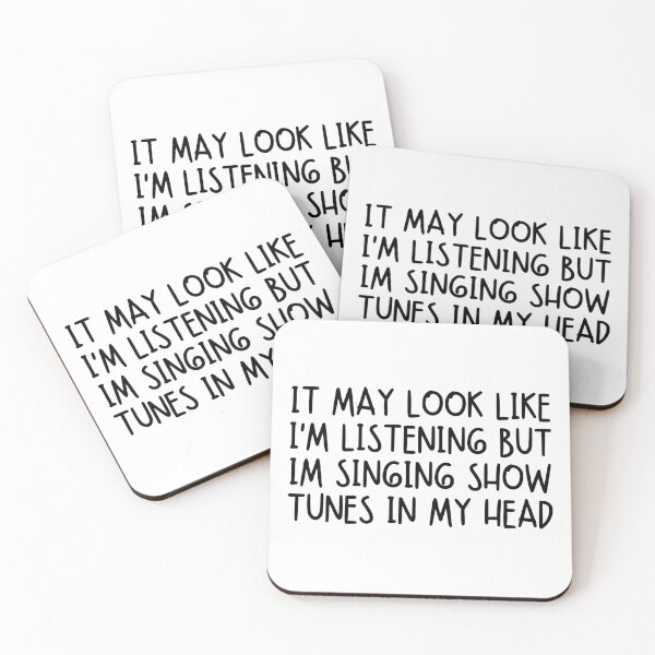 Item preview, It May Look Like I'm Listening But I'm Singing Show Tunes In My Head designed and sold by stephenflashart.