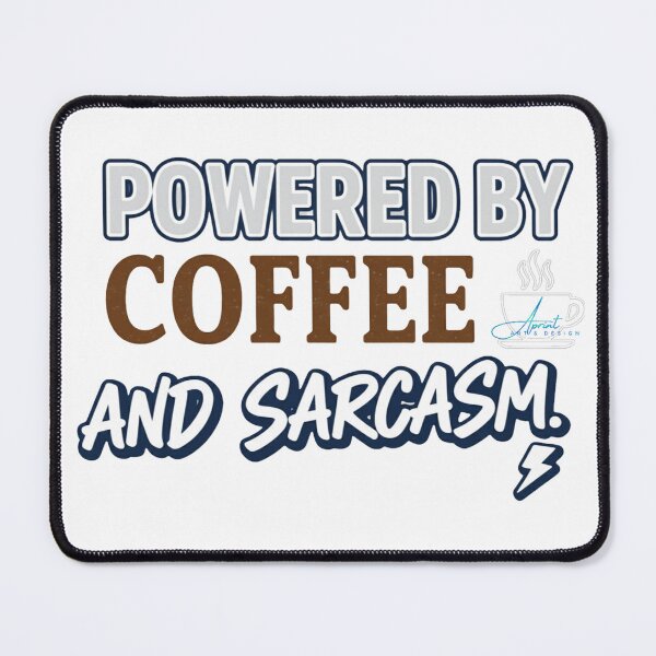 Item preview, Coffee and Sarcasm designed and sold by AlphaPrint2410.