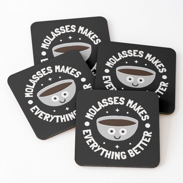 Item preview, Molasses Makes Everything Better - Molasses designed and sold by TomThornton.