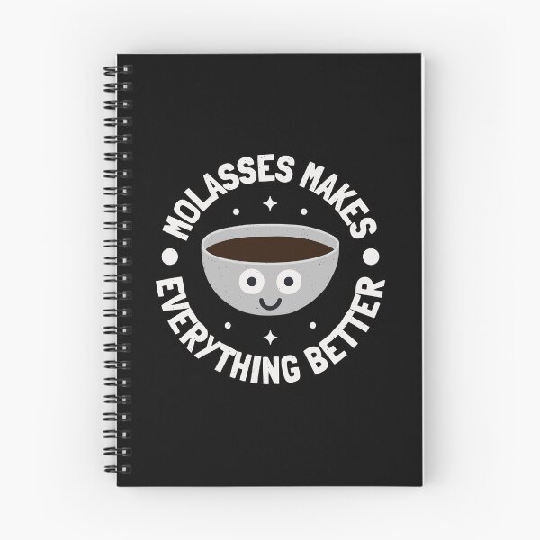 Item preview, Molasses Makes Everything Better - Molasses designed and sold by TomThornton.