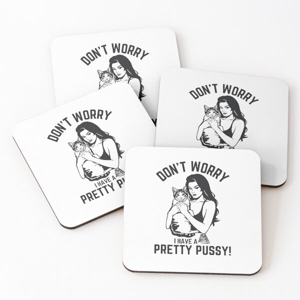 Item preview, Don't worry I have a pretty pussy! designed and sold by NicMacTees.