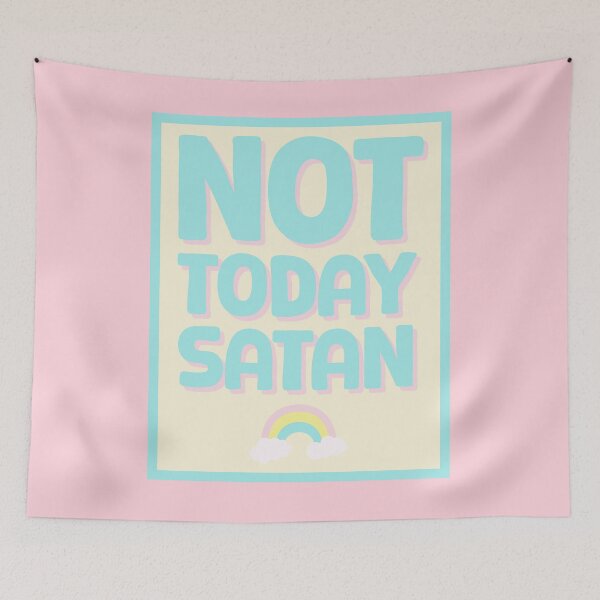 Item preview, Not today Satan designed and sold by dora decors.