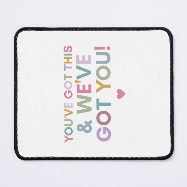 Item preview, You've Got This & We've Got You designed and sold by stephenflashart.