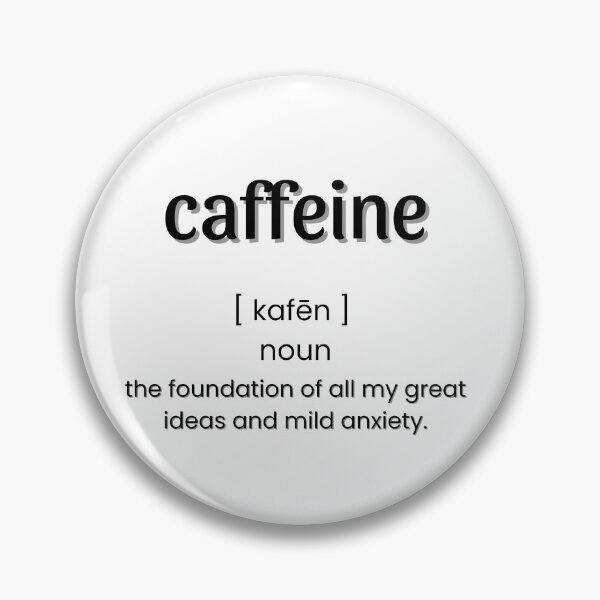 Item preview, Caffeine: Definition designed and sold by HeyitsCee.