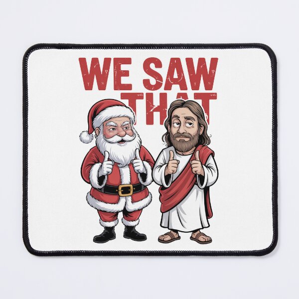 Item preview, Santa and Jesus Funny Christmas “We Saw That” designed and sold by MonkiFlipp.
