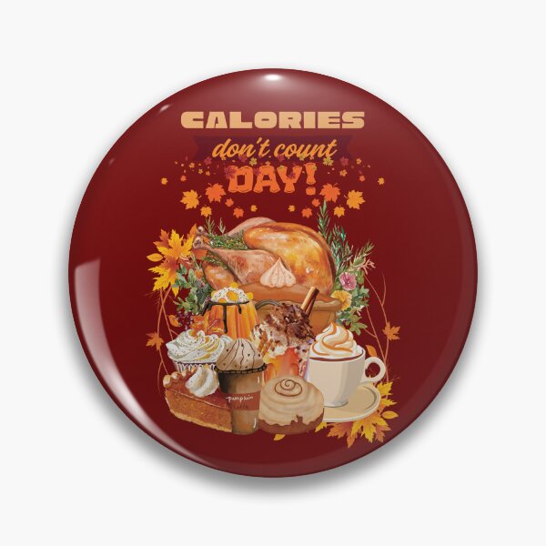 Item preview, Funny Calories Don't Count Day designed and sold by HappyHavenStu.