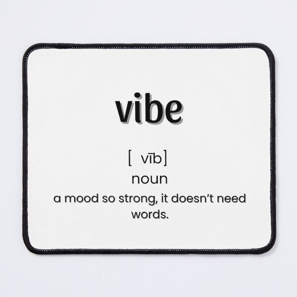 Item preview, Vibe: Definition designed and sold by HeyitsCee.