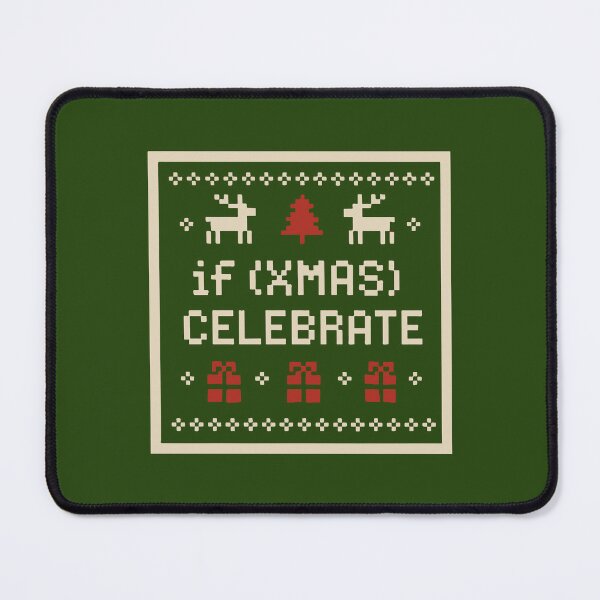 Artikelvorschau, if (XMAS) CELEBRATE – Codierungssyntax Weihnachts-Pixelkunst entworfen und verkauft von Tattee.