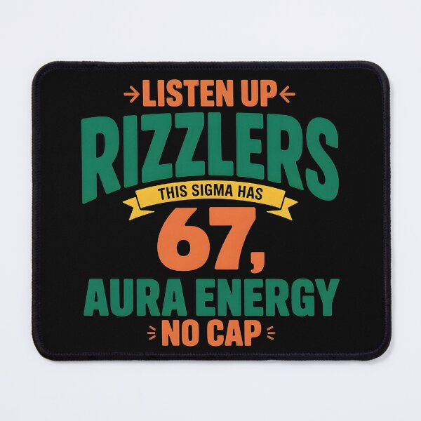 Item preview, Listen Up Rizzlers This Sigma Has 67 Aura Energy Six Seven designed and sold by BLZART.