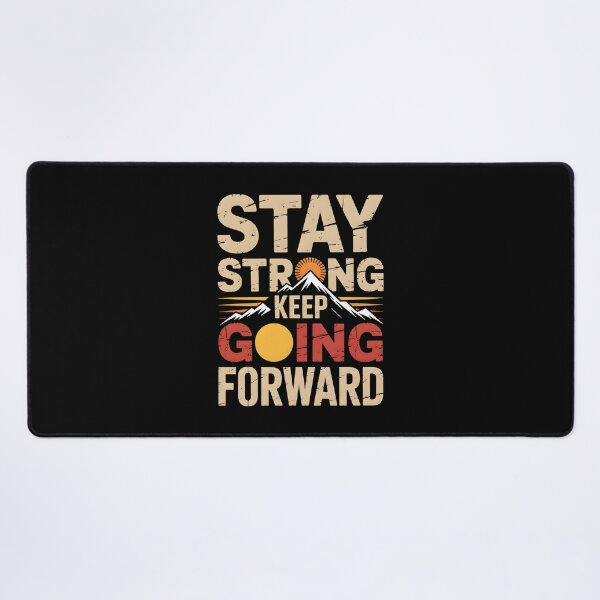 Item preview, Stay Strong – Motivational Mountain Adventure Forward designed and sold by Taans-Creation.