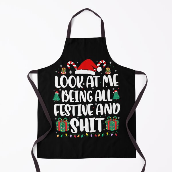 Item preview, Look At Me Being All Festive and Shit Funny Christmas designed and sold by mraihan.