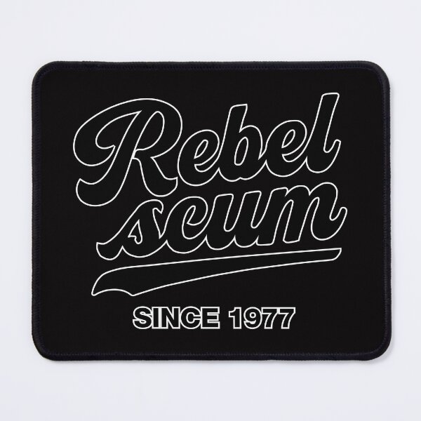 Item preview, Rebel Scum Since 1977 - Black designed and sold by VoglR.