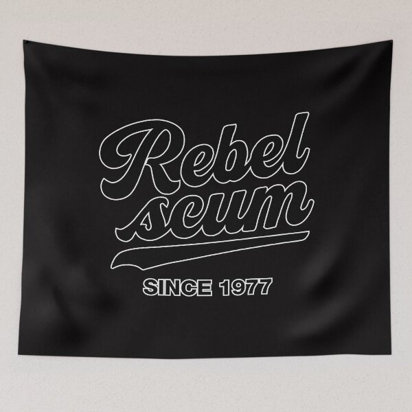 Item preview, Rebel Scum Since 1977 - Black designed and sold by VoglR.
