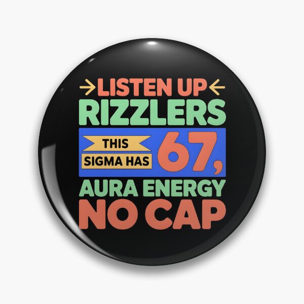 Item preview, Listen Up Rizzlers This Sigma Has 67 Aura Energy Six Seven designed and sold by BLZART.