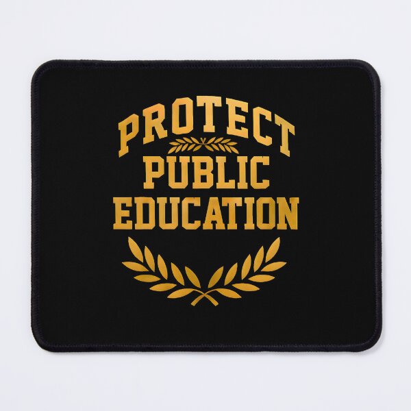 Item preview, protect public education designed and sold by belladesign7.