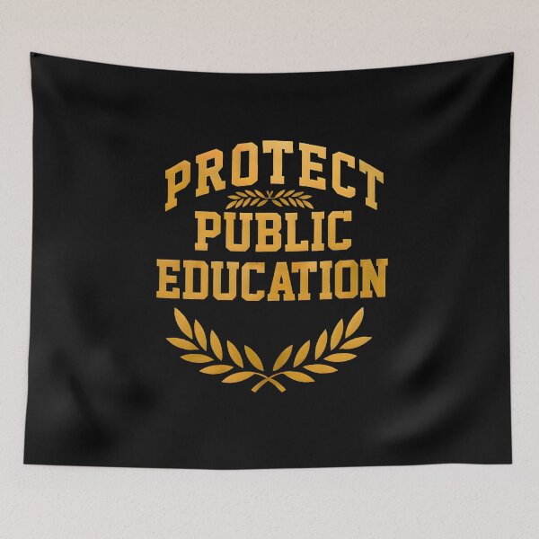 Item preview, protect public education designed and sold by belladesign7.