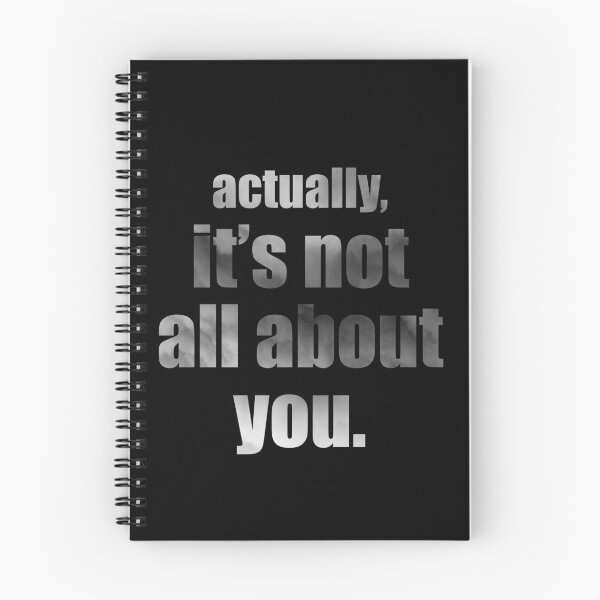 Item preview, Actually, It‘s Not All About You designed and sold by Indra's Net.
