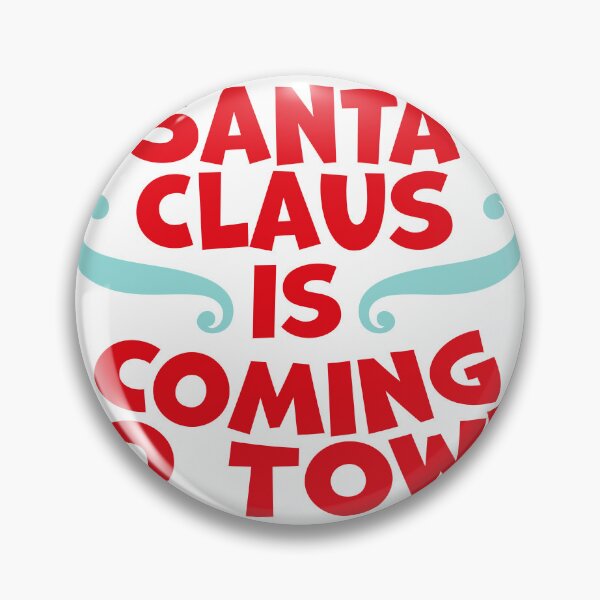 Item preview, Santa Claus Is Coming To Town designed and sold by YSF BXX.