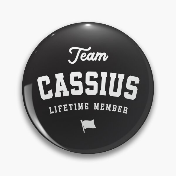 Item preview, Team Cassius Lifetime Member - Funny Name Cassius designed and sold by cidolopez.