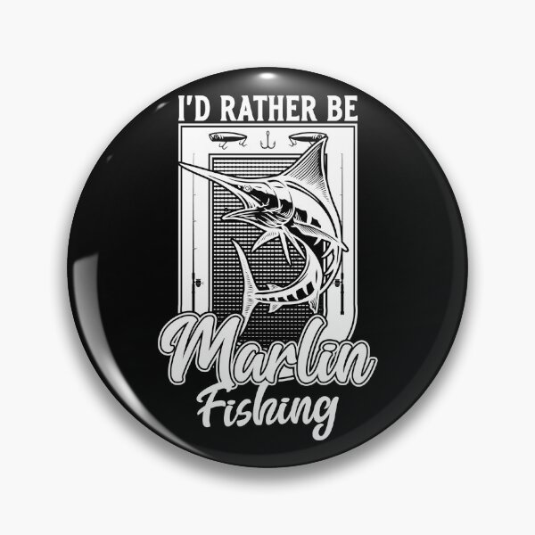 Item preview, I'd Rather Be Marlin Fish Fishing Fisherman designed and sold by JRRTs.
