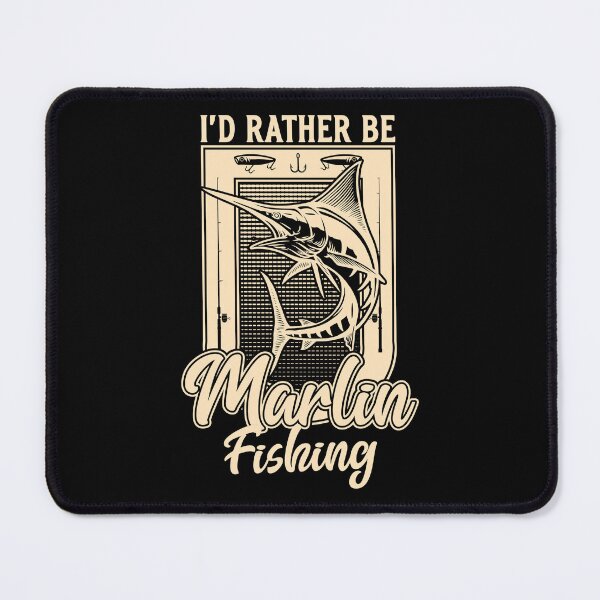 Item preview, I'd Rather Be Marlin Fish Fishing Fisherman designed and sold by JRRTs.