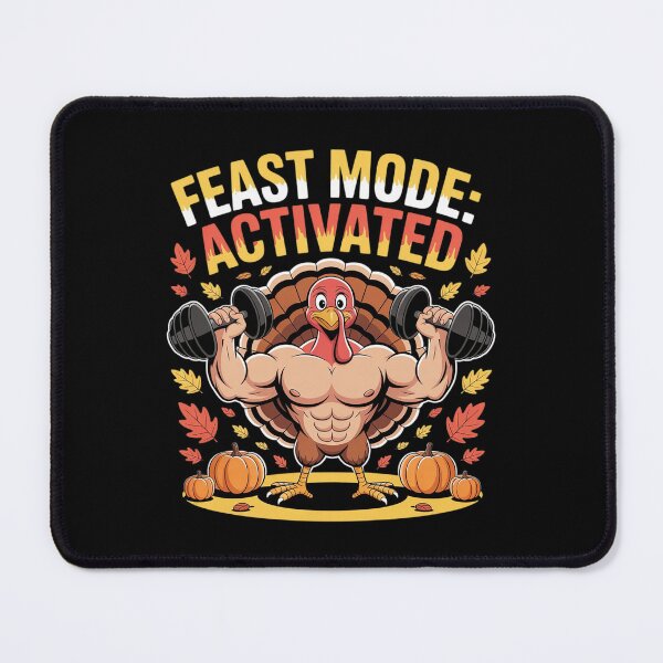 Item preview, Feast Mode Activated Funny Thanksgiving Turkey designed and sold by PeteHomenick.