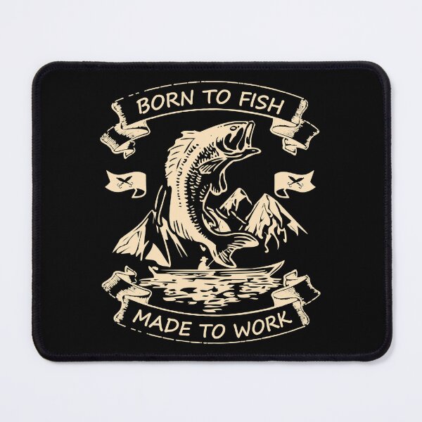 Item preview, Born To Fish Made To Work designed and sold by JRRTs.
