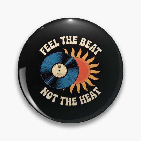 Item preview, Feel The Beat Not The Heat Party Crew Vinyl Sun designed and sold by PeteHomenick.