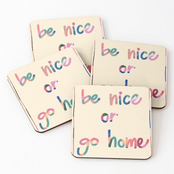 Item preview, be nice or go home designed and sold by maccm.