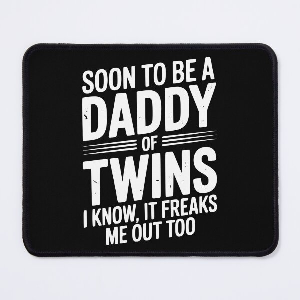 Item preview, Soon to Be a Daddy of Twins I Know, It Freaks Me Out Too designed and sold by Frank Ring.