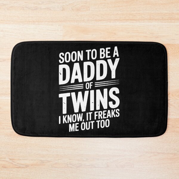 Item preview, Soon to Be a Daddy of Twins I Know, It Freaks Me Out Too designed and sold by Frank Ring.